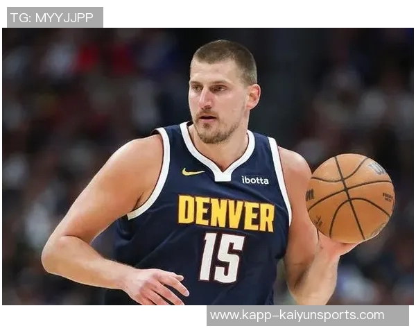 约基奇开季四场三双创历史统治力尽显三节21分12板10助 约基奇开季四场三双创历史统治力尽显三节21分12板10助