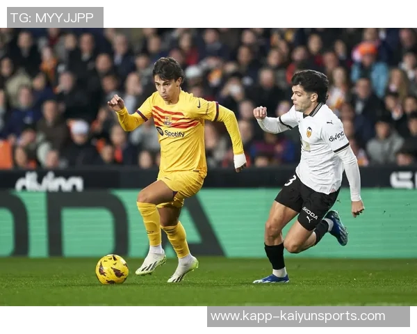 瓦伦西亚回顾阿尔巴三年历程110场比赛见证西甲首秀辉煌